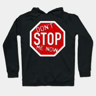 Queen - Don't STOP Me Now! Sign Hoodie